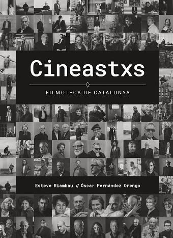 CINEASTXS. FILMOTECA DE CATALUNYA | 9788408287285 | RIAMBAU, ESTEVE; FERNÁNDEZ ORENGO, ÓSCAR | Llibreria Drac - Librería de Olot | Comprar libros en catalán y castellano online