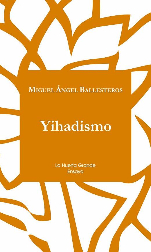 YIHADISMO | 9788494460364 | BALLESTEROS, MIGUEL ÁNGEL | Llibreria Drac - Librería de Olot | Comprar libros en catalán y castellano online