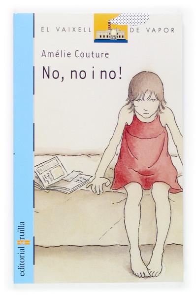 NO NO I NO! (VV 137) | 9788466113762 | COUTURE, AMELIE | Llibreria Drac - Llibreria d'Olot | Comprar llibres en català i castellà online