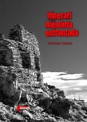ITINERARI D'UNA MEMORIA ENFRONTADA | 9788493652579 | RIART I ARNALOT, ORIOL | Llibreria Drac - Librería de Olot | Comprar libros en catalán y castellano online