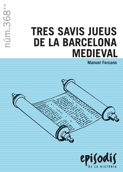 TRES SAVIS JUEUS DE LA BARCELONA MEDIEVAL | 9788423208685 | FORCANO, MANUEL | Llibreria Drac - Librería de Olot | Comprar libros en catalán y castellano online
