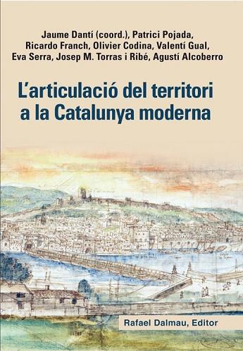 ARTICULACIO DEL TERRITORI A LA CATALUNYA MODERNA, L' | 9788423208128 | AA.DD. | Llibreria Drac - Librería de Olot | Comprar libros en catalán y castellano online