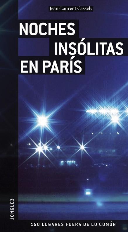 NOCHES INSOLITAS EN PARIS | 9782915807493 | AA.VV. | Llibreria Drac - Llibreria d'Olot | Comprar llibres en català i castellà online