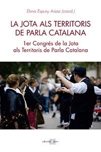 JOTA ALS TERRITORIS DE PARLA CATALANA, LA | 9788416260980 | ESPUNY, ELENA | Llibreria Drac - Librería de Olot | Comprar libros en catalán y castellano online