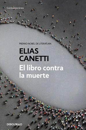 LIBRO CONTRA LA MUERTE, EL | 9788466346412 | CANETTI, ELIAS | Llibreria Drac - Llibreria d'Olot | Comprar llibres en català i castellà online
