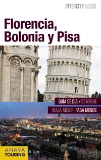 FLORENCIA, BOLONIA Y PISA 2016 (INTERCITY GUIDES) | 9788499358055 | PEGO, BEGOÑA ; MORÁN, ISABEL | Llibreria Drac - Llibreria d'Olot | Comprar llibres en català i castellà online