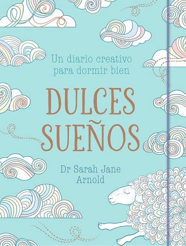 DULCES SUEÑOS | 9788401020674 | ARNOLD, SARAH JANE | Llibreria Drac - Llibreria d'Olot | Comprar llibres en català i castellà online