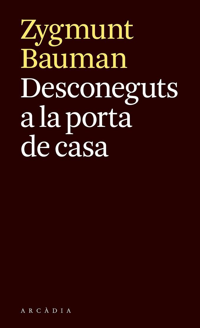 DESCONEGUTS A LA PORTA DE CASA | 9788494616389 | BAUMAN, ZYGMUNT | Llibreria Drac - Llibreria d'Olot | Comprar llibres en català i castellà online