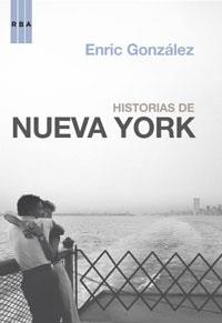 HISTORIAS DE NUEVA YORK | 9788498673906 | GONZALEZ, ENRIC | Llibreria Drac - Llibreria d'Olot | Comprar llibres en català i castellà online