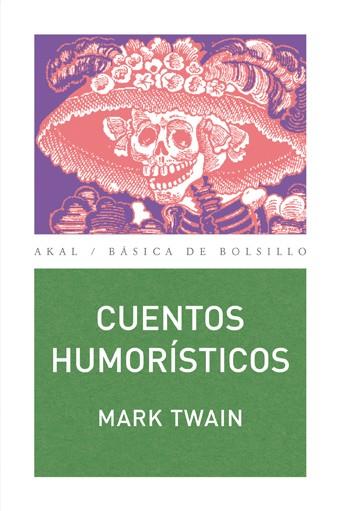 CUENTOS HUMORISTICOS | 9788446023517 | TWAIN, MARK | Llibreria Drac - Llibreria d'Olot | Comprar llibres en català i castellà online