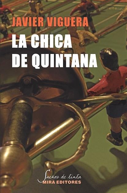 CHICA DE QUINTANA, LA | 9788484654193 | VIGUERA, JAVIER | Llibreria Drac - Librería de Olot | Comprar libros en catalán y castellano online