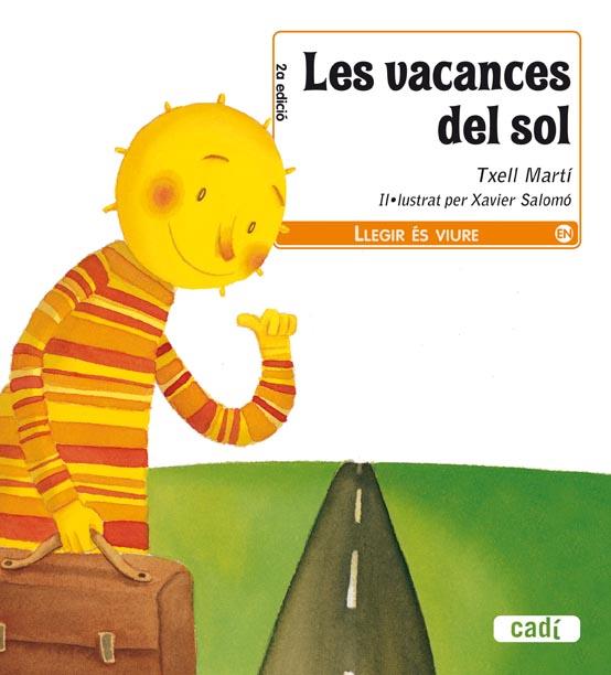 VACANCES DEL SOL, LES | 9788447440290 | MARTI, TXELL | Llibreria Drac - Llibreria d'Olot | Comprar llibres en català i castellà online