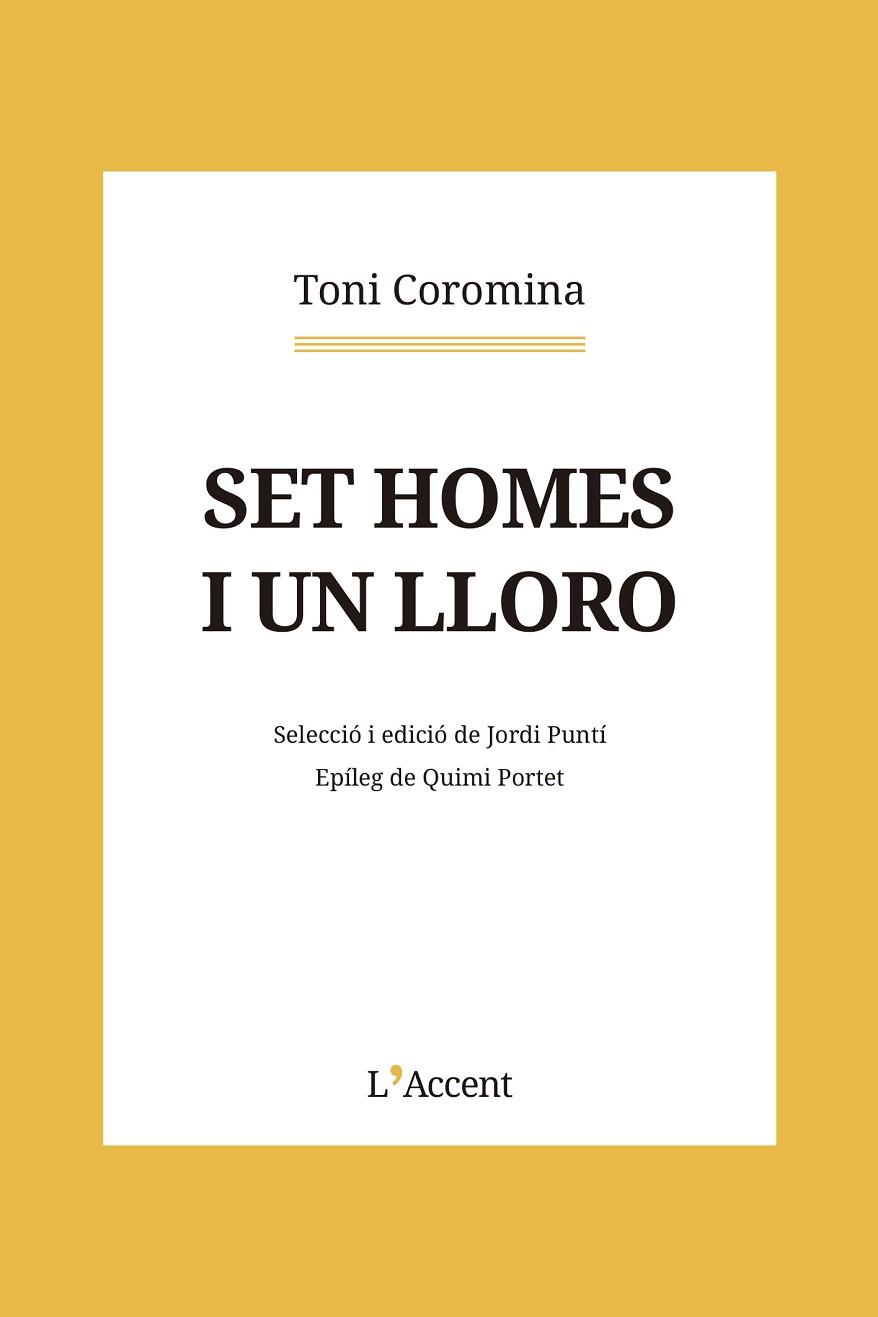 SET HOMES I UN LLORO | 9788418680229 | COROMINA, TONI | Llibreria Drac - Llibreria d'Olot | Comprar llibres en català i castellà online