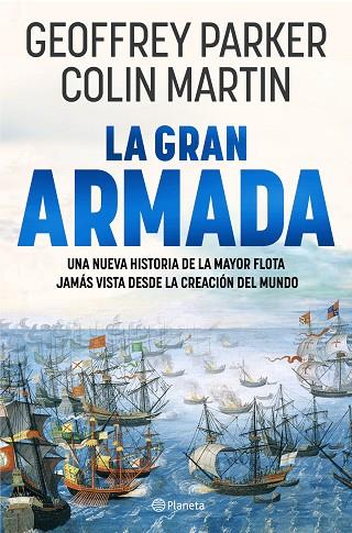 GRAN ARMADA, LA | 9788408273332 | PARKER, GEOFFREY | Llibreria Drac - Librería de Olot | Comprar libros en catalán y castellano online