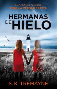 HERMANAS DE HIELO, LAS | 9788416387014 | TREMAYNE, S. K. | Llibreria Drac - Llibreria d'Olot | Comprar llibres en català i castellà online