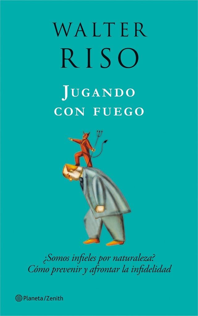 JUGANDO CON FUEGO | 9788408080015 | RISO, WALTER | Llibreria Drac - Librería de Olot | Comprar libros en catalán y castellano online