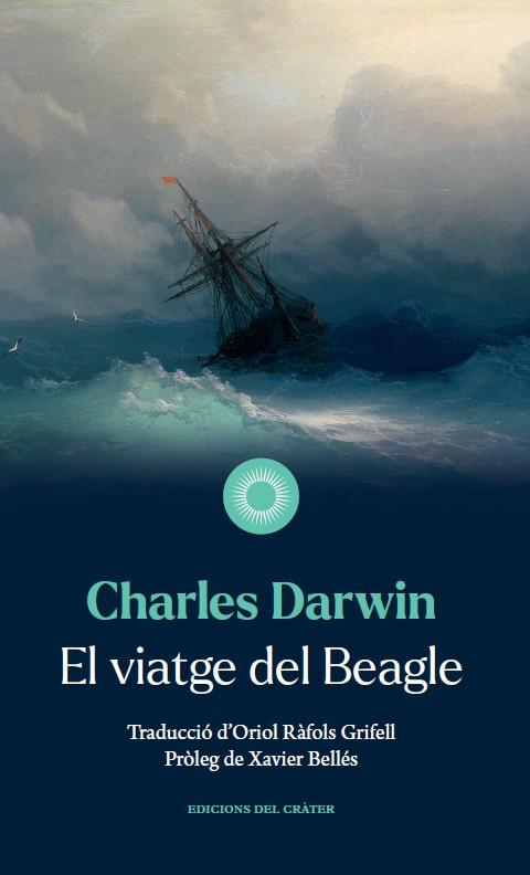 VIATGE DEL BEAGLE, EL | 9788412450392 | DARWIN, CHARLES | Llibreria Drac - Llibreria d'Olot | Comprar llibres en català i castellà online