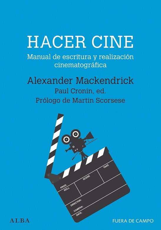 HACER CINE | 9788490659595 | MACKENDRICK, ALEXANDER | Llibreria Drac - Librería de Olot | Comprar libros en catalán y castellano online