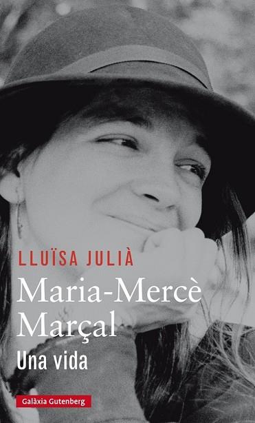 MARIA-MERCÈ MARÇAL. UNA VIDA | 9788416734207 | JULIÀ, LLUÏSA | Llibreria Drac - Llibreria d'Olot | Comprar llibres en català i castellà online