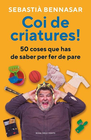 COI DE CRIATURES! | 9788418062520 | BENNASAR, SEBASTIÀ | Llibreria Drac - Librería de Olot | Comprar libros en catalán y castellano online