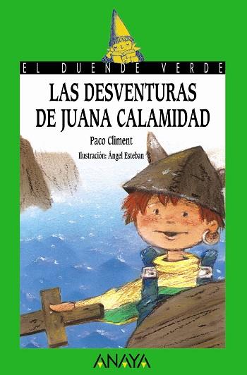 DESVENTURAS DE JUANA CALAMIDAD, LAS | 9788420762791 | CLIMENT, PACO | Llibreria Drac - Llibreria d'Olot | Comprar llibres en català i castellà online