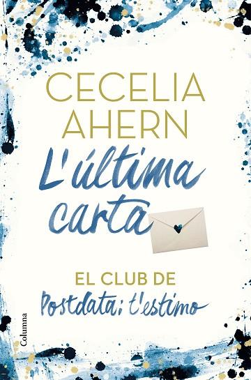 ULTIMA CARTA, L'. EL CLUB DE POSTDATA: T'ESTIMO | 9788466425896 | AHERN, CECELIA | Llibreria Drac - Librería de Olot | Comprar libros en catalán y castellano online