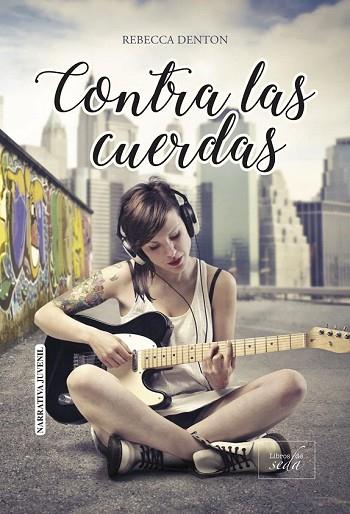 CONTRA LAS CUERDAS | 9788416973200 | DENTON, REBECCA | Llibreria Drac - Llibreria d'Olot | Comprar llibres en català i castellà online