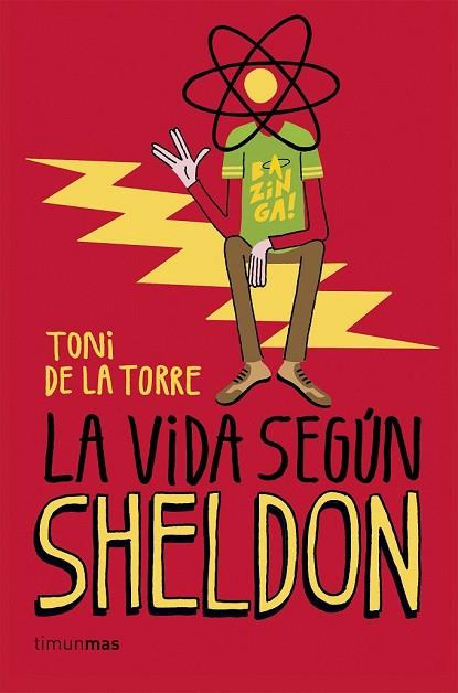 VIDA SEGÚN SHELDON, LA | 9788448020774 | DE LA TORRE, TONI | Llibreria Drac - Librería de Olot | Comprar libros en catalán y castellano online