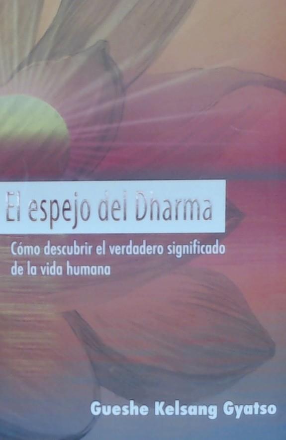 ESPEJO DEL DHARMA, EL | 9788417112585 | KELSANG GYATSO, GUESHE | Llibreria Drac - Librería de Olot | Comprar libros en catalán y castellano online