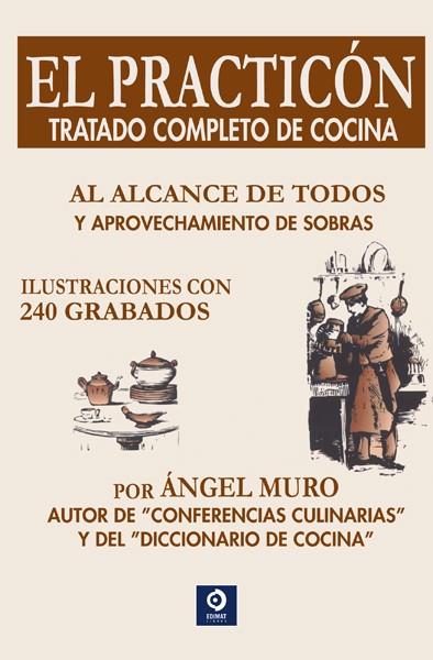 PRACTICÓN, EL  (TRATADO COMPLETO DE COCINA) | 9788497942331 | MURO, ÁNGEL | Llibreria Drac - Librería de Olot | Comprar libros en catalán y castellano online