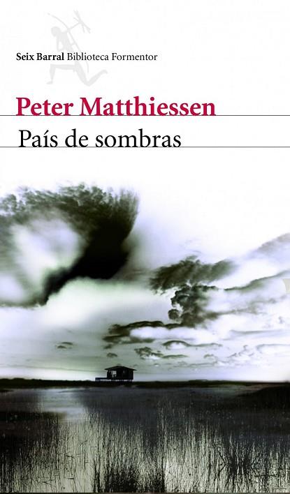 PAIS DE SOMBRAS | 9788432228698 | MATTHIESSEN, PETER | Llibreria Drac - Librería de Olot | Comprar libros en catalán y castellano online