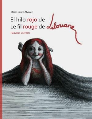 HILO ROJO LILOUANE, EL | 9788492607808 | ALVAREZ, MARIE LAURE | Llibreria Drac - Llibreria d'Olot | Comprar llibres en català i castellà online