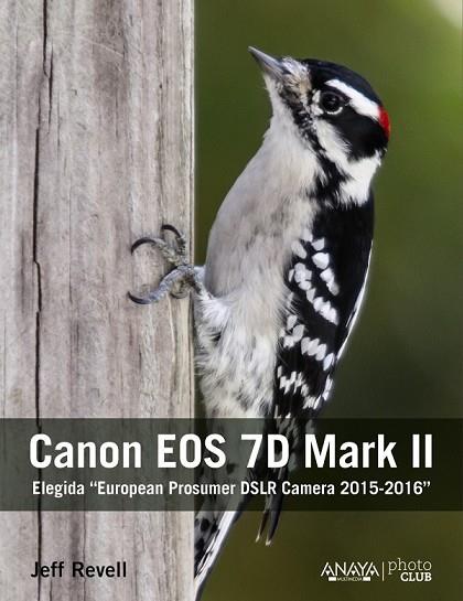 CANON EOS 7D MARK II | 9788441537675 | REVELL, JEFF | Llibreria Drac - Llibreria d'Olot | Comprar llibres en català i castellà online
