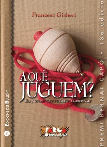A QUE JUGUEM | 9788499040929 | GISBERT, FRANCESC | Llibreria Drac - Librería de Olot | Comprar libros en catalán y castellano online