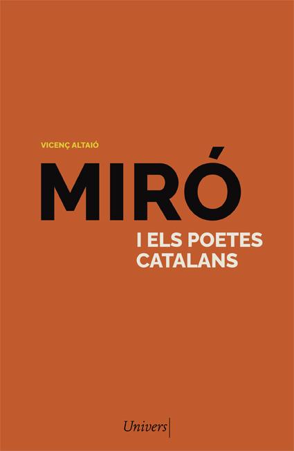 MIRÓ I ELS POETES CATALANS | 9788418375781 | ALTAIÓ, VICENÇ | Llibreria Drac - Llibreria d'Olot | Comprar llibres en català i castellà online