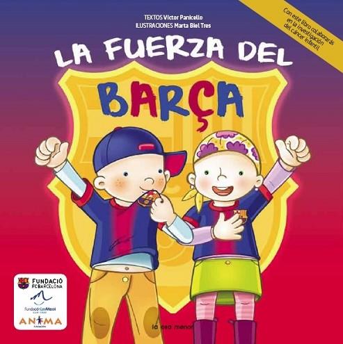 FUERZA DEL BARÇA, LA | 9788492766932 | PANICELLO, VICTOR | Llibreria Drac - Librería de Olot | Comprar libros en catalán y castellano online