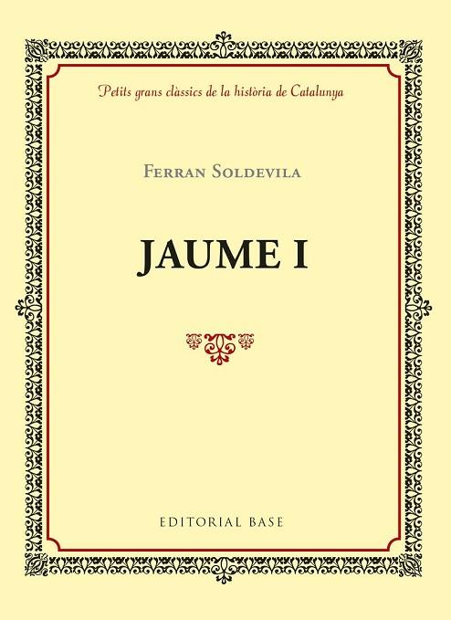 JAUME I | 9788416587971 | SOLDEVILA, FERRAN | Llibreria Drac - Librería de Olot | Comprar libros en catalán y castellano online