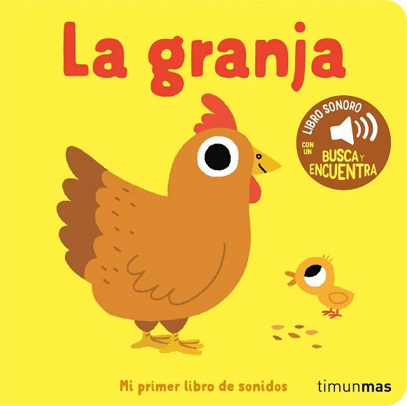 GRANJA, LA. MI PRIMER LIBRO DE SONIDOS | 9788408276418 | BILLET, MARION | Llibreria Drac - Llibreria d'Olot | Comprar llibres en català i castellà online