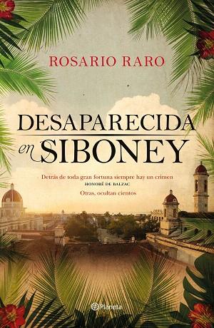 DESAPARECIDA EN SIBONEY | 9788408209270 | RARO, ROSARIO | Llibreria Drac - Llibreria d'Olot | Comprar llibres en català i castellà online