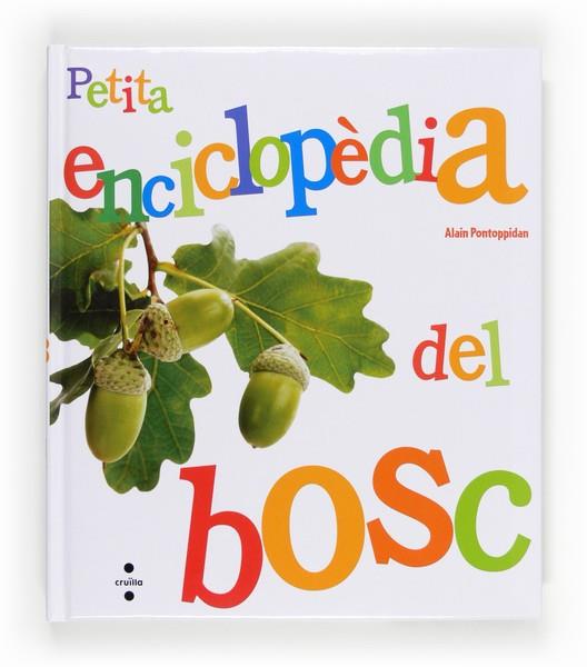 PETITA ENCICLOPEDIA DEL BOSC | 9788466132138 | PONTOPPIDAN, ALAIN | Llibreria Drac - Llibreria d'Olot | Comprar llibres en català i castellà online