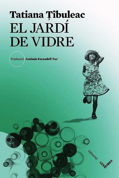 JARDI DE VIDRE, EL | 9788412283969 | TIBULEAC, TATIANA | Llibreria Drac - Librería de Olot | Comprar libros en catalán y castellano online