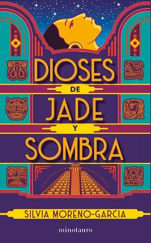 DIOSES DE JADE Y SOMBRA | 9788445012147 | MORENO-GARCÍA, SILVIA | Llibreria Drac - Librería de Olot | Comprar libros en catalán y castellano online