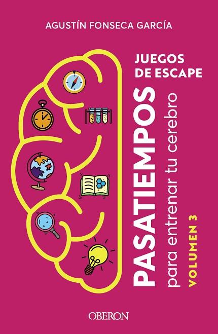 JUEGOS DE ESCAPE. VOLUMEN 3 | 9788441549913 | FONSECA, AGUSTÍN | Llibreria Drac - Librería de Olot | Comprar libros en catalán y castellano online