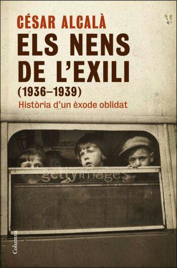 NENS DE L´EXILI (1936-1939), ELS | 9788466409476 | ALCALA, CESAR | Llibreria Drac - Librería de Olot | Comprar libros en catalán y castellano online