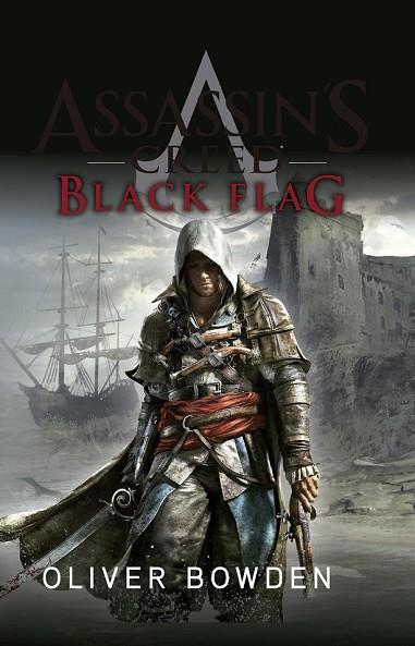 ASSASSIN'S CREED. BLACK FLAG | 9788490602768 | BOWDEN, OLIVER | Llibreria Drac - Librería de Olot | Comprar libros en catalán y castellano online