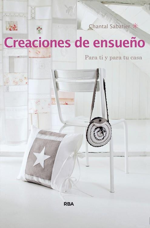 CREACIONES DE ENSUEÑO | 9788490560778 | SABATIER, CHANTAL | Llibreria Drac - Llibreria d'Olot | Comprar llibres en català i castellà online