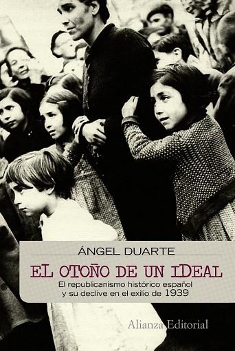 OTOÑO DE UN IDEAL, EL | 9788420682686 | DUARTE, ANGEL | Llibreria Drac - Librería de Olot | Comprar libros en catalán y castellano online