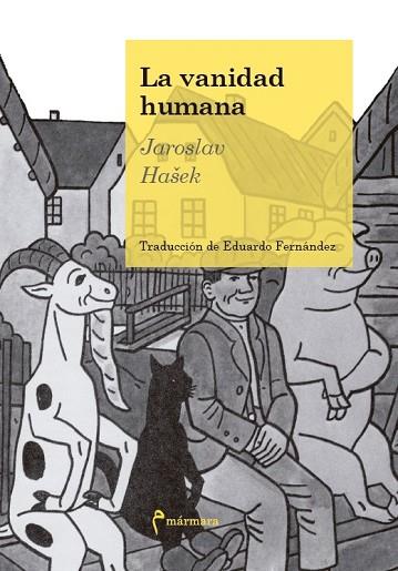 VANIDAD HUMANA, LA | 9788494391378 | HASEK, JAROSLAV | Llibreria Drac - Librería de Olot | Comprar libros en catalán y castellano online