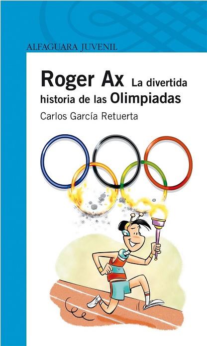 ROGER AX. EN LAS OLIMPIADAS | 9788420472676 | GARCÍA, CARLOS | Llibreria Drac - Librería de Olot | Comprar libros en catalán y castellano online