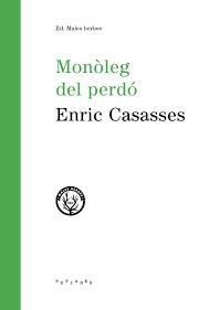 MONÒLEG DEL PERDÓ (PETJADES 3) | 9788494780011 | CASASSES, ENRIC | Llibreria Drac - Librería de Olot | Comprar libros en catalán y castellano online